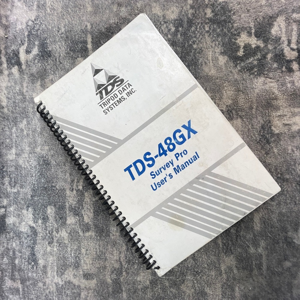TDS-48GX Survey Pro Reference Guide Tripod Data Systems Quick Guide